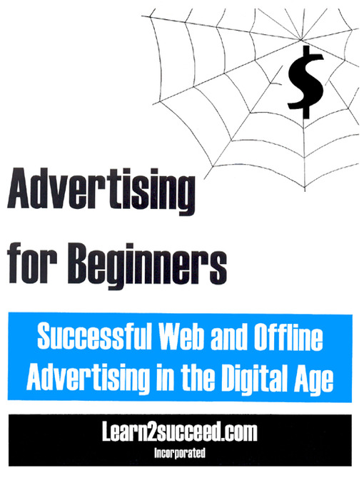 Title details for Advertising for Beginners by Learn2succeed.com Incorporated - Available